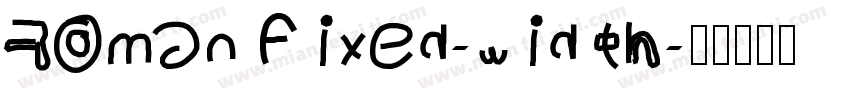 Roman Fixed-width字体转换